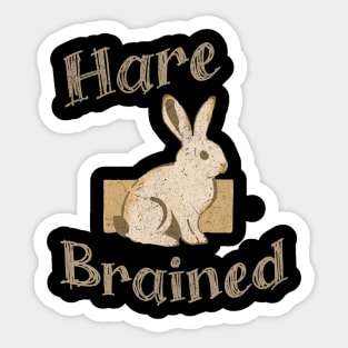 Hare Brained — Funny Bunny Pun, Vintage Rabbit Illustration Sticker